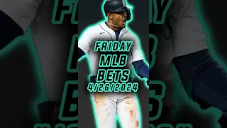 MLB Best Bets, Picks, and Predictions for Friday! (4/26)| Home Run Picks⚾️