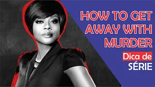 Série: How to get away with murder - Prof. Fran - Descomplicando o Direito