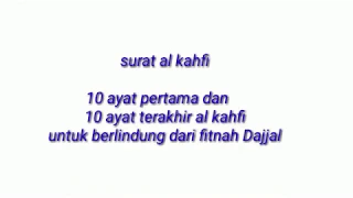 surah AL KAHFI 10 ayat AWAL dan 10 ayat AKHIR agar terhindar dari dajjal