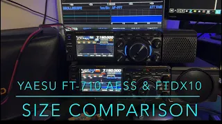 Yaesu FT-710 AESS & FTdx10: Size Comparison (video #10 in this series) #hamradio #yaesu #ft-710