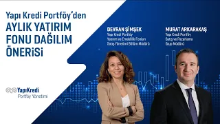 Yapı Kredi Portföy Eylül Ayı Fon Dağılımı Önerisi