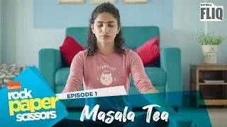 Eastern Rock Paper Scissors | S01 Ep1 | Masala Tea | Karikku Fliq | Mini Webseries