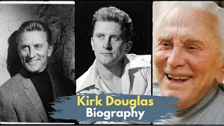 Kirk Douglas biography: Hollywood legend - From poverty to the top