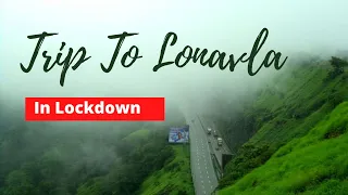 Mumbai To Lonavala Trip In Lockdown : Don't come to Lonavala