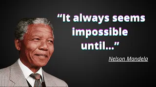 Inspirational and Motivational Quotes by Nelson Mandela | Best Quotes About Life
