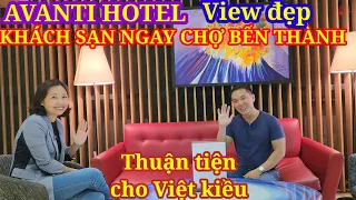 Avanti Hotel - Khách sạn ngay Chợ Bến Thành thuận tiện cho cho Việt Kiều || Nick Nguyen