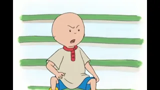 Caillou Being Naughty Compilation: Part 1