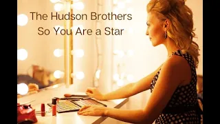 The Hudson Brothers - So You Are a Star - 1974 - (Legendas em Inglês e Português)