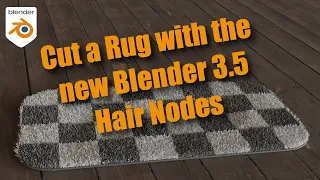 Cut a Rug with the Blender 3.5 Hair System
