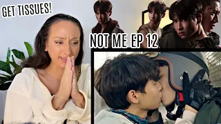 NOT ME เขา...ไม่ใช่ผม EP 12 REACTION | CRY FEST! Witnessing the best BL of all time