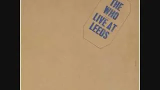 Go To The Mirror - The Who (Live at Leeds)