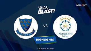 Highlights: T20 Blast, Sussex vs Hampshire | T20 Blast - SSX vs HAM