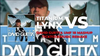 Titanium vs Lynx (David Guetta UMF 18 Mashup)