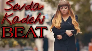 Ceren Cennet Sevda Kadehi BEAT