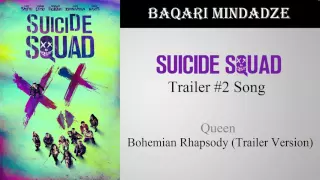 Suicide Squad Trailer 2 Song | Bohemian Rhapsody
