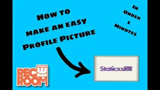 How To Make A Easy Profile Picture In Rec Room