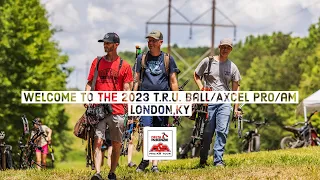 Welcome to the 2023 T.R.U. Ball/Axcel Pro/Am in London, KY