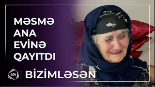 Evinə qayıdan Məsmə ana bu dəfə nədən narazıdır? / Bizimləsən