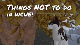 Things NOT to do in a realistic roleplay in WCUE! | |