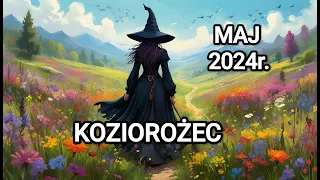 KOZIOROŻEC & PROGNOZA NA MAJ 2024 ROK - MIŁOŚĆ 💖PRACA