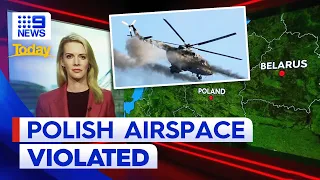 Two Belarusian choppers violate Polish airspace | 9 News Australia