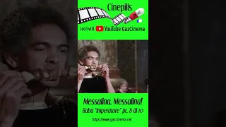 Baba “Imperatore” pt  8 di 10 - Messalina, Messalina! (1977) Bombolo, Tomas Milian,