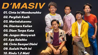 Kumpulan Lagu Hits Terbaik D'MASIV - Cinta Ini Membunuhku, Pergilah Kasih, Merindukanmu