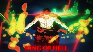 Zoro Keeps His Promises || Memory Reboot || One Piece AMV || KING OF HELL