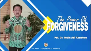 Pdt. Dr Rubin Adi Abraham - THE POWER OF FORGIVENESS