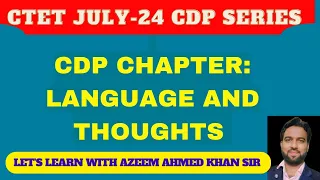 #ctetjuly2024 #ctetcdppadagogy CTET JULY 2024 CDP CLASS : LANGUAGE AND THOUGHTS #ctet