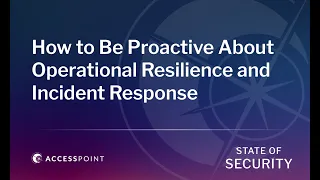 [LIVE] How to Be Proactive About Operational Resilience and Incident Response | State of Security