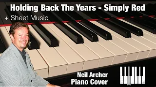 Holding Back The Years - Simply Red - Piano Cover + Sheet Music