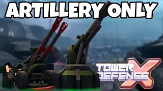 ARTILLERY ONLY CHALLENGE in Roblox Tower Defense X (TDX)