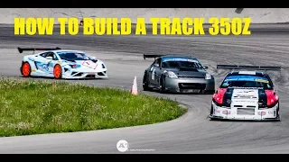 How to Build a Track 350Z or G35: Step by Step Guide