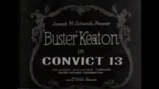 Convict 13 - 1920 - Buster Keaton - full movie