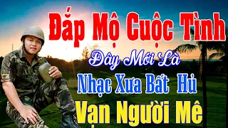 Đắp Mộ Cuộc Tình, Chiều Tây Đô - Công Tuấn ...LK Rumba Hải Ngoại Vượt Thời Gian, Đắm Say Bao Thế Hệ