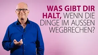 Robert Betz - Was gibt dir Halt, wenn die Dinge im Außen wegbrechen?