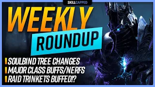 50-60 Leveling Revamp, Soulbind Tree Changes, Major Class Buffs/Nerfs, Raid Trinkets Buffed!? +MORE!