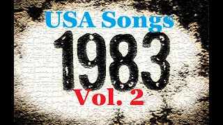 USA Songs 1983 Volume 2 (mostly peaked Billboard between #50 and #100)