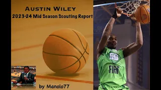 Austin Wiley || 2023-24 Mid Season Scouting Report