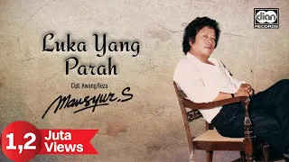 Mansyur S - Luka Yang Parah