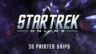 3D Print Your Favorite Star Trek Ships with Star Trek Online!