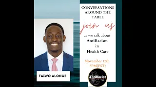 Conversations Around the Table: AntiRacism in Health Care