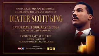 Candlelight Musical Experience: Celebrating the Life and Legacy of Dexter Scott King