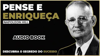 Pense e enriqueça | Napoleon Hill | Audiobook