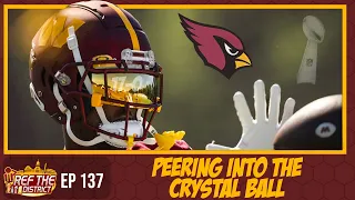 Peering into the Crystal Ball for the Washington Commanders Season + Week 1 vs the Arizona Cardinals