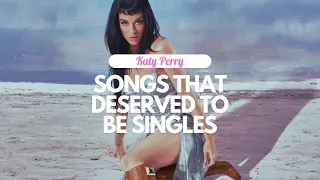 Top 15 Katy Perry songs that deserved to be SINGLES