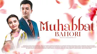 Muhabbat bahori (o'zbek film) | Мухаббат бахори (узбекфильм)