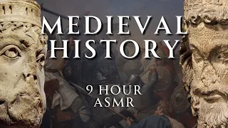 Fall Asleep to 9 Hours of Medieval History | Part 9 | Relaxing History ASMR