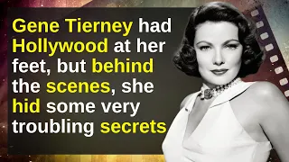 Gene Tierney's Sad Life Story And Dark Secrets